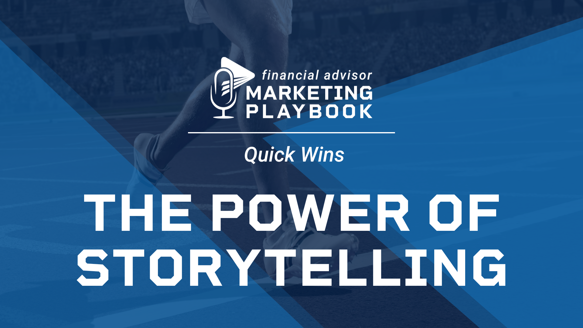 The Power of Storytelling: 3 Essential Stories Every Financial Advisor Needs