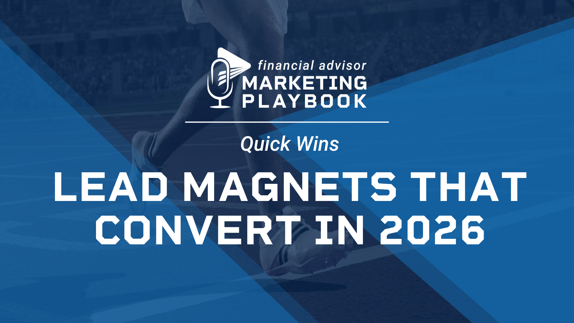Lead Magnets That Convert in 2026: How AI is Changing Lead Generation for Advisors