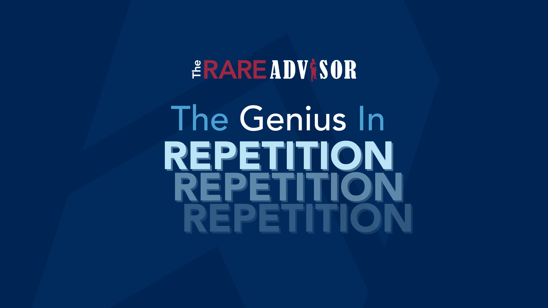 The RARE Advisor: The Genius in Repetition