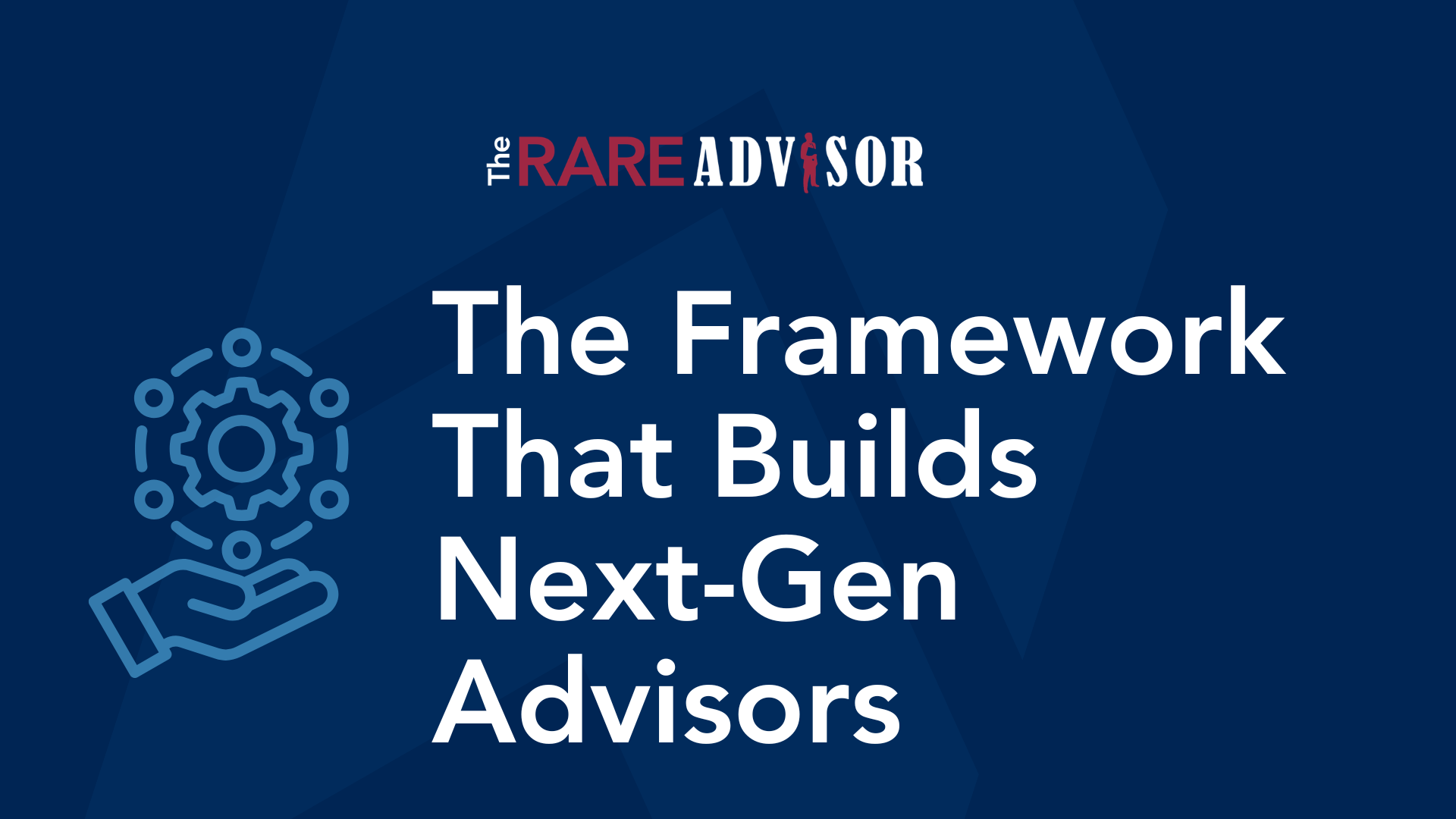 Materials, Modeling, and Mentoring: The Framework That Builds Next-Gen Advisors