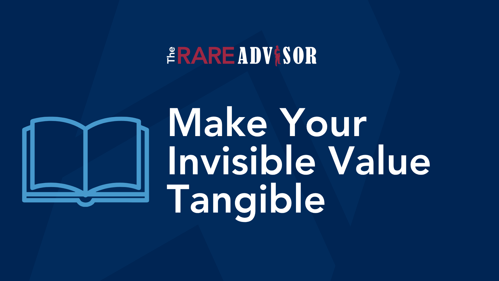 Make Your Invisible Value Tangible