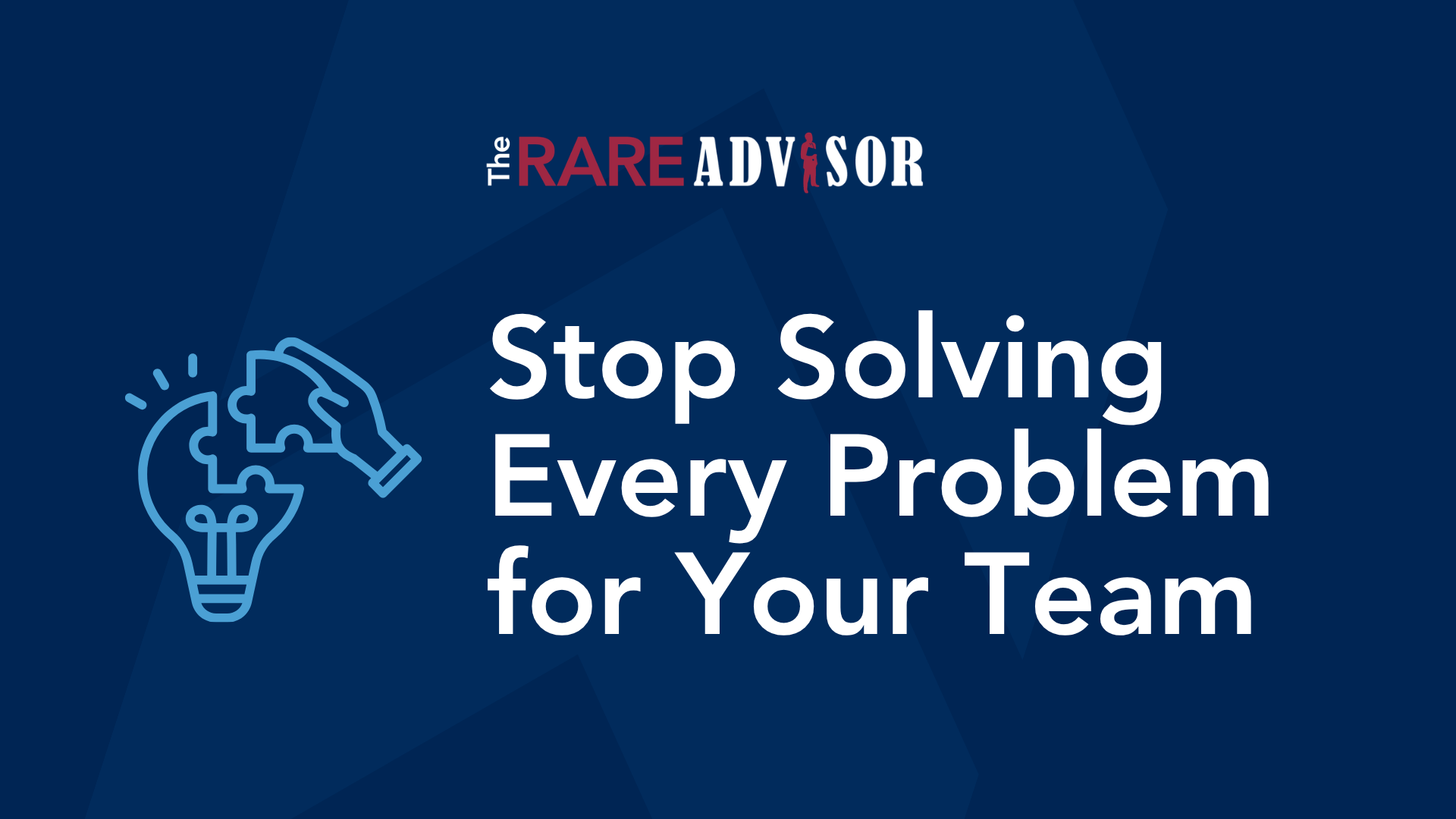 Stop Solving Every Problem for Your Team