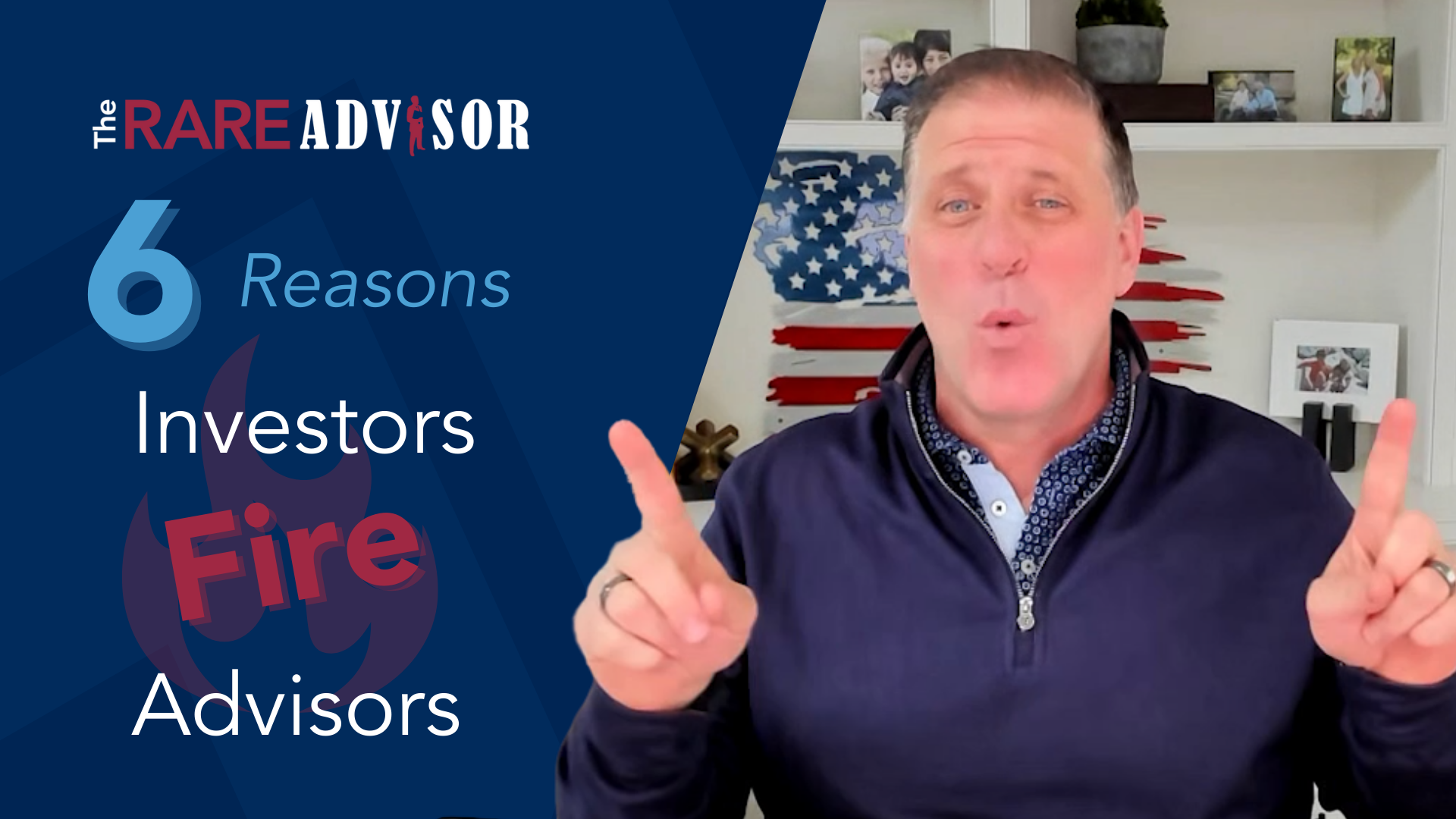 The RARE Advisor: Top 6 Reasons Investors Fire Advisors